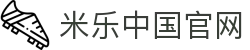 米乐中国官网 - M6·米乐MILE官方授权娱乐平台